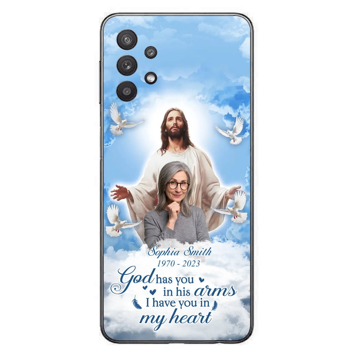 Custom Personalized Memorial Photo Phone Case - Memorial Gift Idea for Mother's Day/Father's Day - God Has You In His Arms I Have You In My Heart - Case for iPhone/Samsung