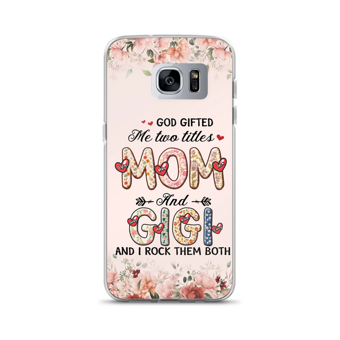 Personalized Grandma Phone Case - Up to 7 Kids & 7 Grandkids - Mother's Day Gift Idea for Grandma/Mom - God Gifted Me Two Titles - Case for iPhone/Samsung