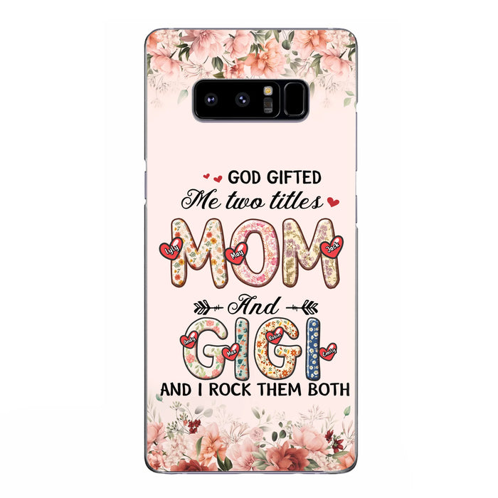 Personalized Grandma Phone Case - Up to 7 Kids & 7 Grandkids - Mother's Day Gift Idea for Grandma/Mom - God Gifted Me Two Titles - Case for iPhone/Samsung