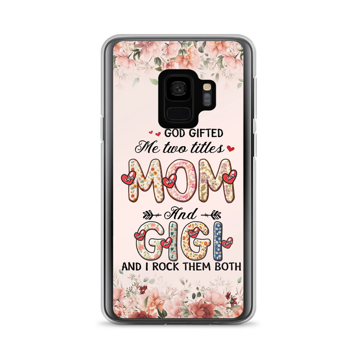 Personalized Grandma Phone Case - Up to 7 Kids & 7 Grandkids - Mother's Day Gift Idea for Grandma/Mom - God Gifted Me Two Titles - Case for iPhone/Samsung