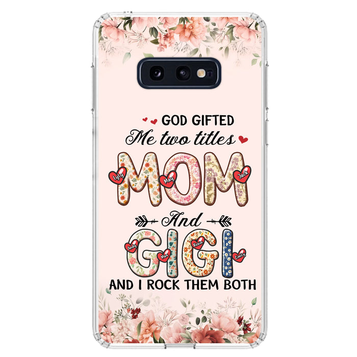 Personalized Grandma Phone Case - Up to 7 Kids & 7 Grandkids - Mother's Day Gift Idea for Grandma/Mom - God Gifted Me Two Titles - Case for iPhone/Samsung