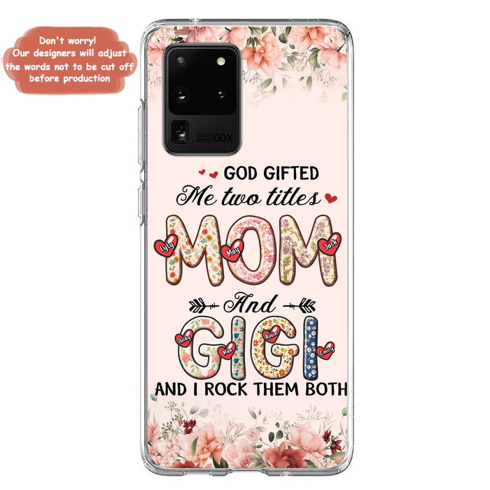 Personalized Grandma Phone Case - Up to 7 Kids & 7 Grandkids - Mother's Day Gift Idea for Grandma/Mom - God Gifted Me Two Titles - Case for iPhone/Samsung