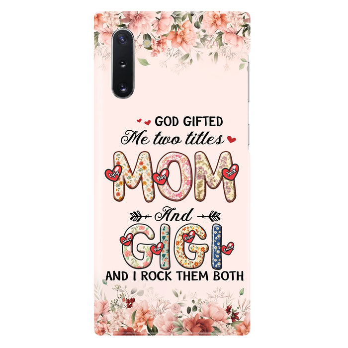 Personalized Grandma Phone Case - Up to 7 Kids & 7 Grandkids - Mother's Day Gift Idea for Grandma/Mom - God Gifted Me Two Titles - Case for iPhone/Samsung