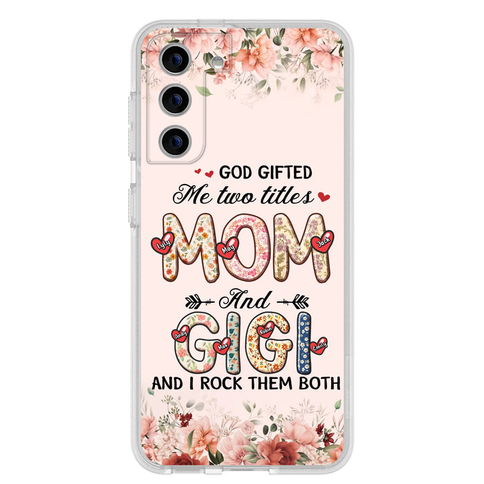 Personalized Grandma Phone Case - Up to 7 Kids & 7 Grandkids - Mother's Day Gift Idea for Grandma/Mom - God Gifted Me Two Titles - Case for iPhone/Samsung