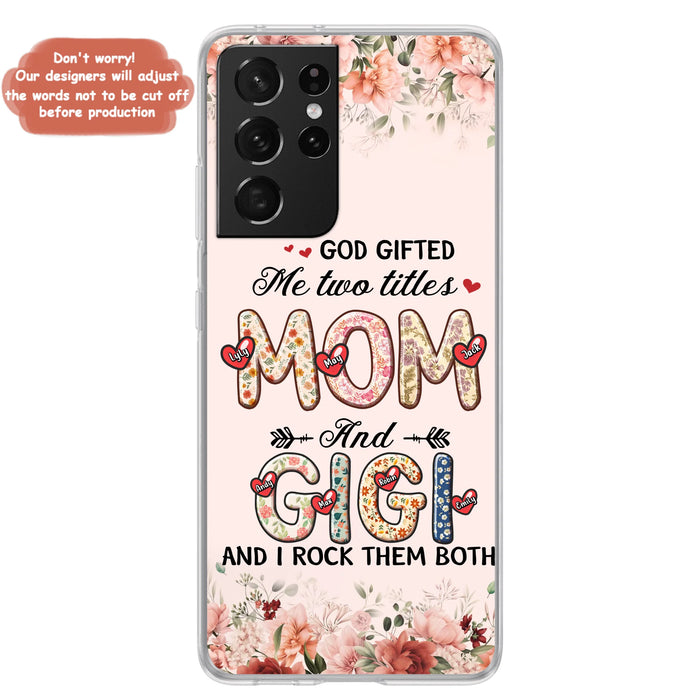 Personalized Grandma Phone Case - Up to 7 Kids & 7 Grandkids - Mother's Day Gift Idea for Grandma/Mom - God Gifted Me Two Titles - Case for iPhone/Samsung