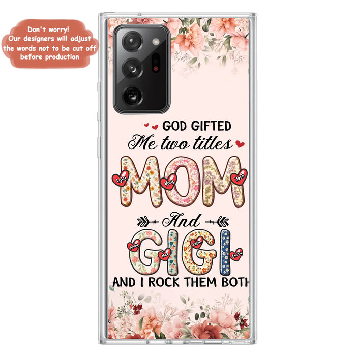 Personalized Grandma Phone Case - Up to 7 Kids & 7 Grandkids - Mother's Day Gift Idea for Grandma/Mom - God Gifted Me Two Titles - Case for iPhone/Samsung