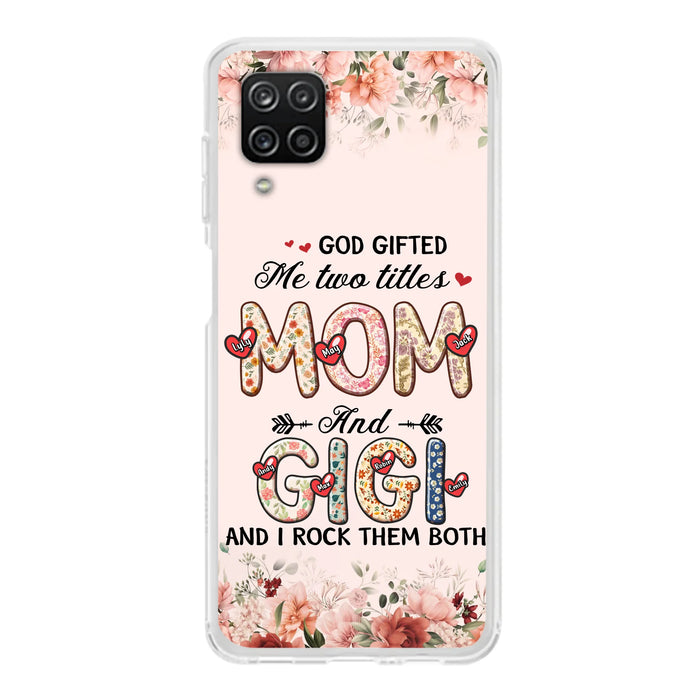 Personalized Grandma Phone Case - Up to 7 Kids & 7 Grandkids - Mother's Day Gift Idea for Grandma/Mom - God Gifted Me Two Titles - Case for iPhone/Samsung