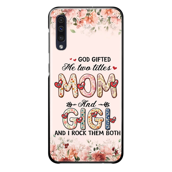 Personalized Grandma Phone Case - Up to 7 Kids & 7 Grandkids - Mother's Day Gift Idea for Grandma/Mom - God Gifted Me Two Titles - Case for iPhone/Samsung