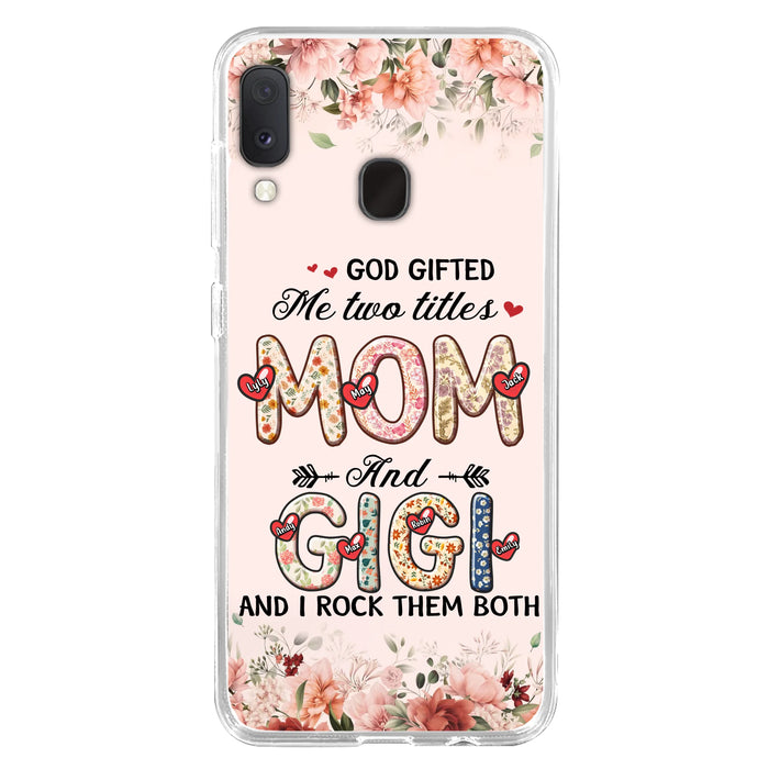 Personalized Grandma Phone Case - Up to 7 Kids & 7 Grandkids - Mother's Day Gift Idea for Grandma/Mom - God Gifted Me Two Titles - Case for iPhone/Samsung