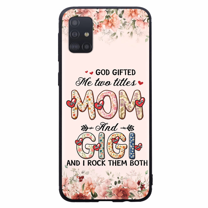 Personalized Grandma Phone Case - Up to 7 Kids & 7 Grandkids - Mother's Day Gift Idea for Grandma/Mom - God Gifted Me Two Titles - Case for iPhone/Samsung