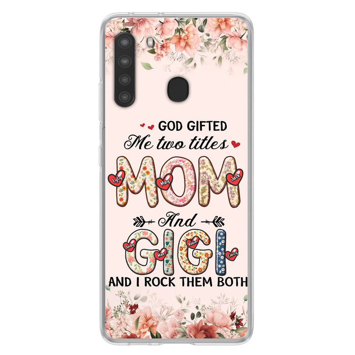 Personalized Grandma Phone Case - Up to 7 Kids & 7 Grandkids - Mother's Day Gift Idea for Grandma/Mom - God Gifted Me Two Titles - Case for iPhone/Samsung