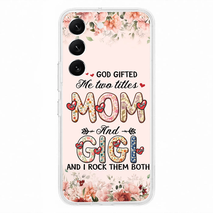 Personalized Grandma Phone Case - Up to 7 Kids & 7 Grandkids - Mother's Day Gift Idea for Grandma/Mom - God Gifted Me Two Titles - Case for iPhone/Samsung