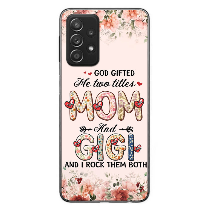 Personalized Grandma Phone Case - Up to 7 Kids & 7 Grandkids - Mother's Day Gift Idea for Grandma/Mom - God Gifted Me Two Titles - Case for iPhone/Samsung