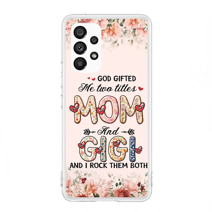 Personalized Grandma Phone Case - Up to 7 Kids & 7 Grandkids - Mother's Day Gift Idea for Grandma/Mom - God Gifted Me Two Titles - Case for iPhone/Samsung