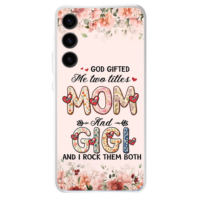 Personalized Grandma Phone Case - Up to 7 Kids & 7 Grandkids - Mother's Day Gift Idea for Grandma/Mom - God Gifted Me Two Titles - Case for iPhone/Samsung