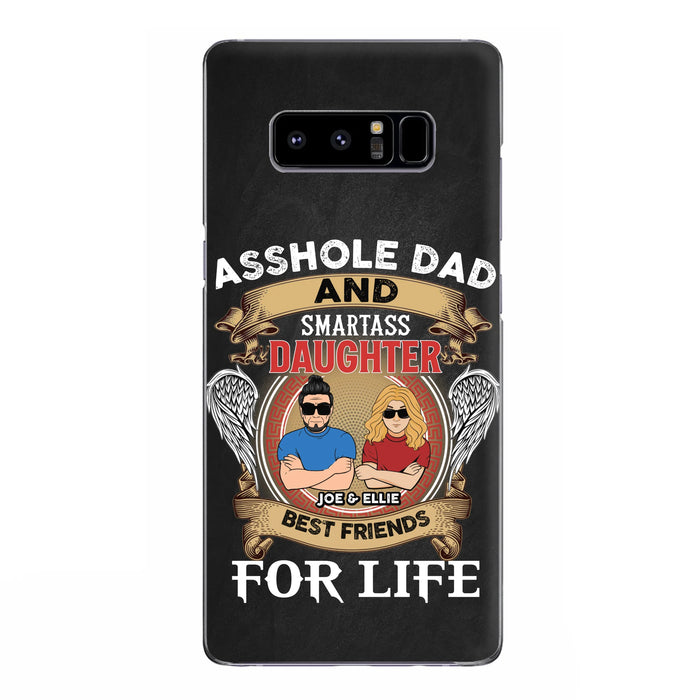 Personalized Dad/Mom And Daughter/Son Phone Case - Gift Idea For Father's Day/Mother's Day From Daughter/Son - Asshole Dad And Smartass Daughter  - Cases For Samsung/iPhone