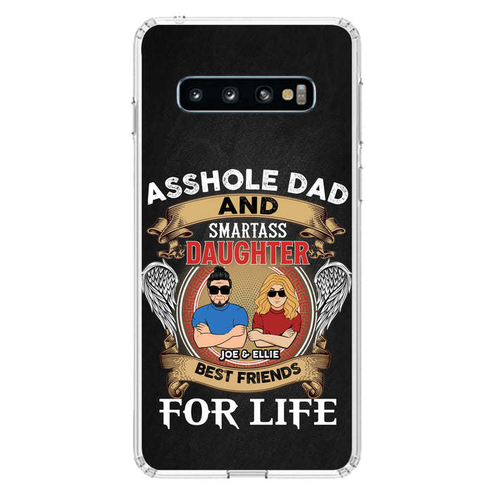 Personalized Dad/Mom And Daughter/Son Phone Case - Gift Idea For Father's Day/Mother's Day From Daughter/Son - Asshole Dad And Smartass Daughter  - Cases For Samsung/iPhone