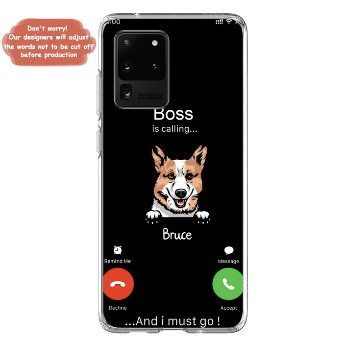 Personalized Dog Phone Case - Gift Idea For Dog Lover/Mother's Day/Father's Day - Up to 5 Dogs - Boss Is Calling And I Must Go - Case For iPhone/Samsung