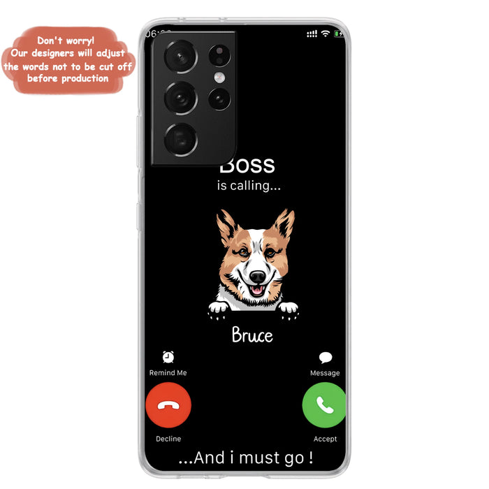 Personalized Dog Phone Case - Gift Idea For Dog Lover/Mother's Day/Father's Day - Up to 5 Dogs - Boss Is Calling And I Must Go - Case For iPhone/Samsung