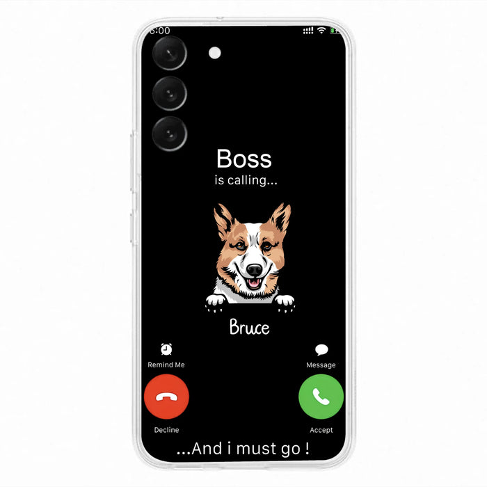 Personalized Dog Phone Case - Gift Idea For Dog Lover/Mother's Day/Father's Day - Up to 5 Dogs - Boss Is Calling And I Must Go - Case For iPhone/Samsung