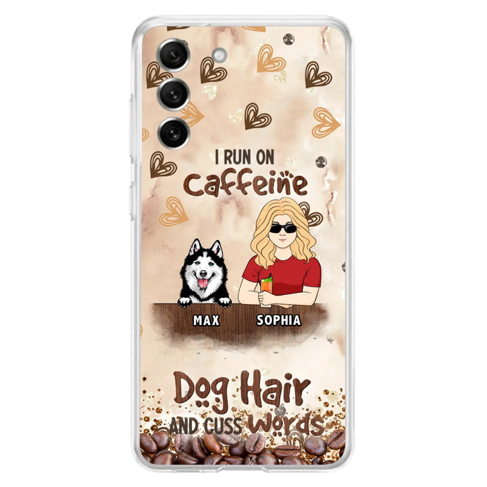 Personalized Pet Phone Case - Gift Idea For Dog/Cat/Horse Lovers - I Run On Caffeine Dog Hair And Cuss Words - Case For iPhone/Samsung