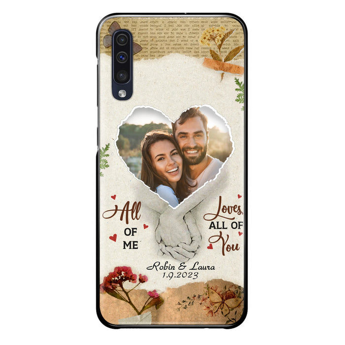 Custom Personalized Couple Phone Case - Gift Idea For Couple/Valentines Day - Upload Photo - All Of Me Loves All Of You - Case For iPhone/Samsung