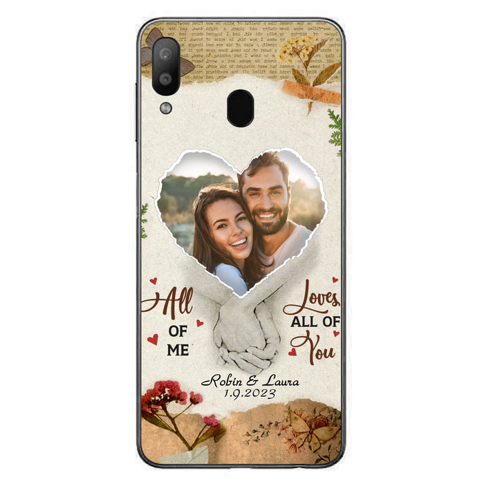 Custom Personalized Couple Phone Case - Gift Idea For Couple/Valentines Day - Upload Photo - All Of Me Loves All Of You - Case For iPhone/Samsung