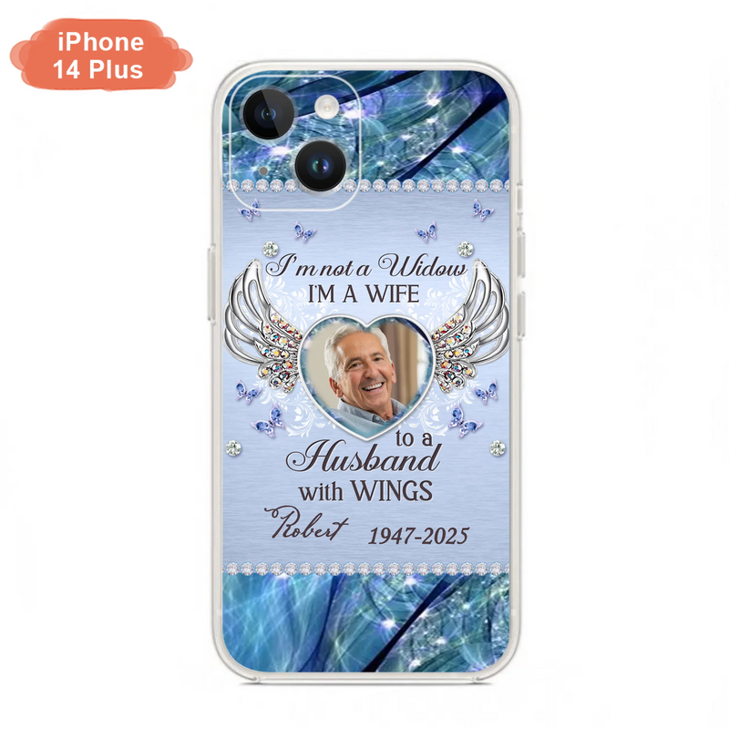 Personalized Memorial Phone Case - Memorial Gift Idea For Family - Case For iPhone/Samsung - I'm Not A Widow
