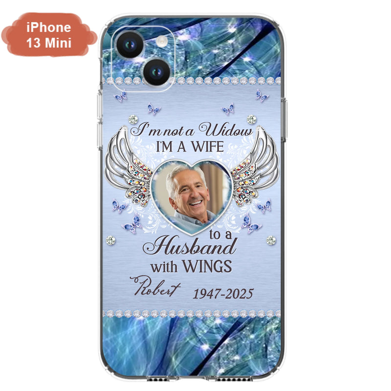 Personalized Memorial Phone Case - Memorial Gift Idea For Family - Case For iPhone/Samsung - I'm Not A Widow