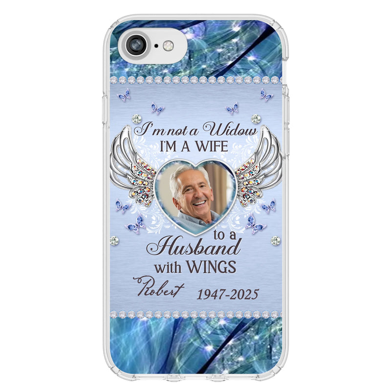 Personalized Memorial Phone Case - Memorial Gift Idea For Family - Case For iPhone/Samsung - I'm Not A Widow