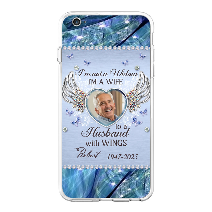 Custom Personalized Memorial Phone Case - Memorial Gift Idea For Family - Case For iPhone/Samsung - I'm Not A Widow