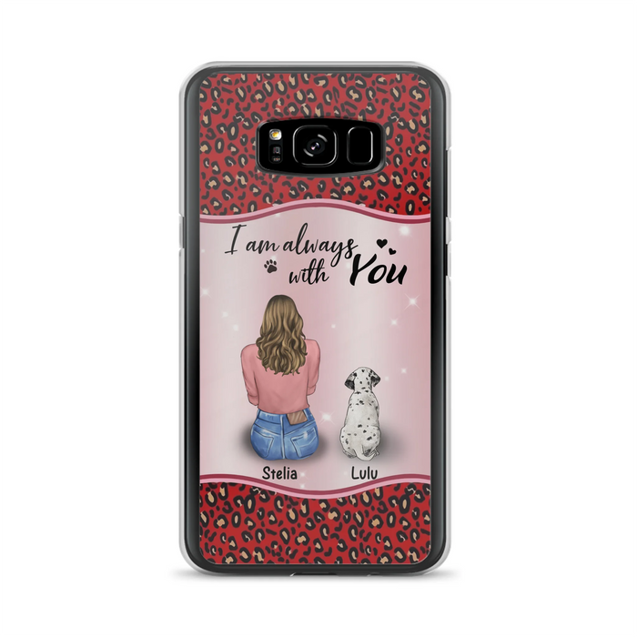 Personalized Dog Mom Phone Case - Up to 4 Dogs - Gift Idea For Dog Owners - I Am Always With You - Case For iPhone/Samsung
