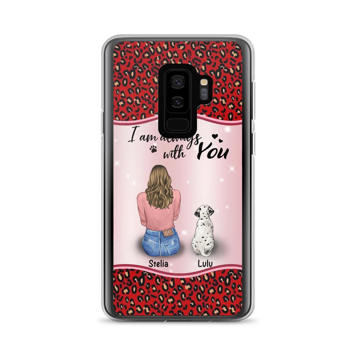 Personalized Dog Mom Phone Case - Up to 4 Dogs - Gift Idea For Dog Owners - I Am Always With You - Case For iPhone/Samsung