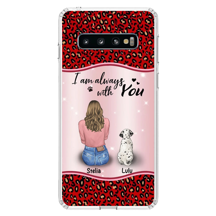 Personalized Dog Mom Phone Case - Up to 4 Dogs - Gift Idea For Dog Owners - I Am Always With You - Case For iPhone/Samsung