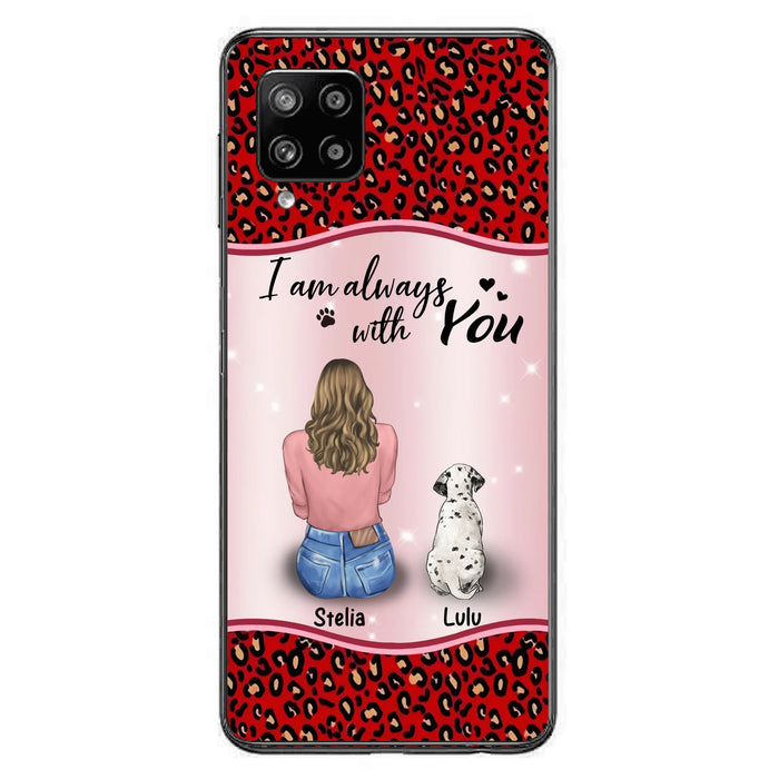 Personalized Dog Mom Phone Case - Up to 4 Dogs - Gift Idea For Dog Owners - I Am Always With You - Case For iPhone/Samsung