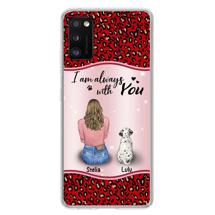 Personalized Dog Mom Phone Case - Up to 4 Dogs - Gift Idea For Dog Owners - I Am Always With You - Case For iPhone/Samsung