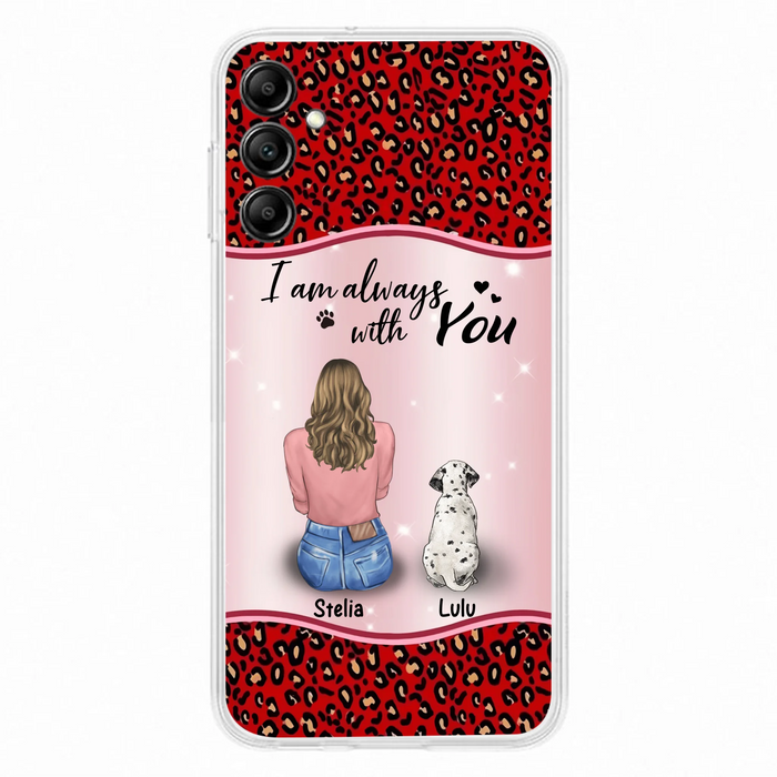 Personalized Dog Mom Phone Case - Up to 4 Dogs - Gift Idea For Dog Owners - I Am Always With You - Case For iPhone/Samsung