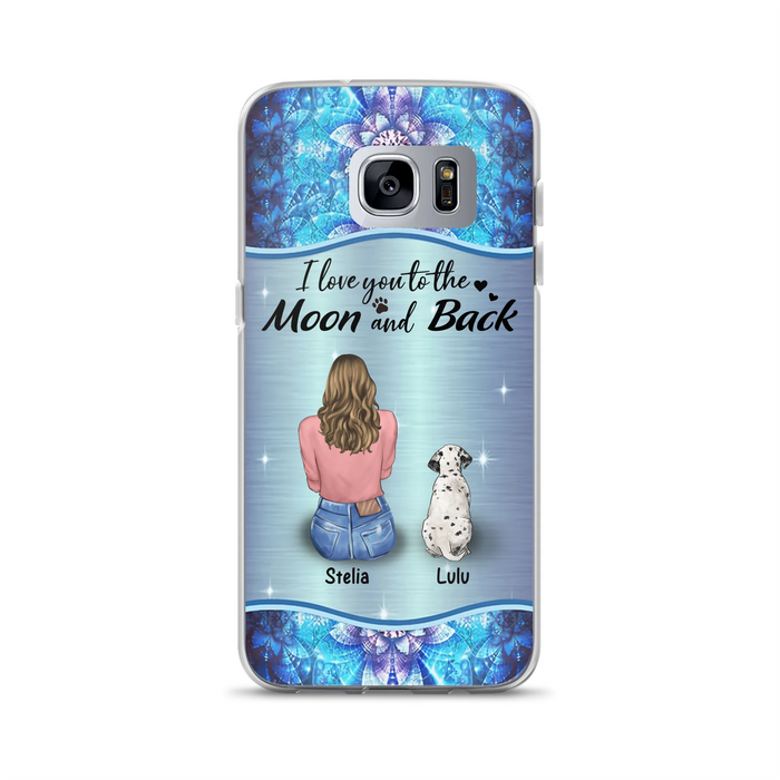 Personalized Dog Mom Phone Case - Up to 4 Dogs - Gift Idea For Dog Owners - I Love You To The Moon And Back - Case For iPhone/Samsung