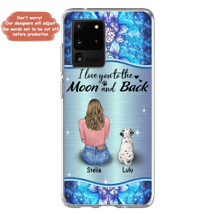 Personalized Dog Mom Phone Case - Up to 4 Dogs - Gift Idea For Dog Owners - I Love You To The Moon And Back - Case For iPhone/Samsung