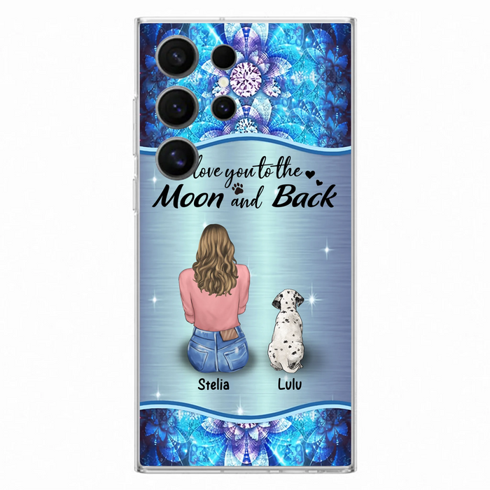 Personalized Dog Mom Phone Case - Up to 4 Dogs - Gift Idea For Dog Owners - I Love You To The Moon And Back - Case For iPhone/Samsung