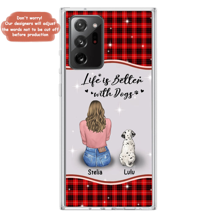 Personalized Dog Mom Phone Case - Up to 5 Dogs - Gift Idea For Dog Owners - Life Is Better With Dogs - Case For iPhone/Samsung
