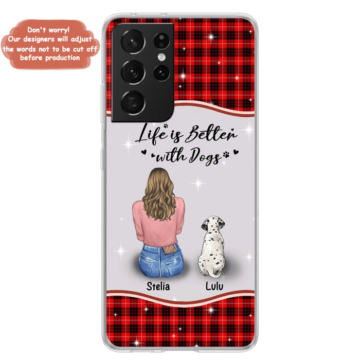 Personalized Dog Mom Phone Case - Up to 5 Dogs - Gift Idea For Dog Owners - Life Is Better With Dogs - Case For iPhone/Samsung