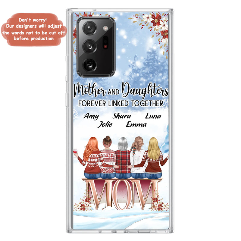 Personalized Mom Phone Case - Mother With Up to 4 Daughters - Gift Idea For Mother's Day From Daughter - Mother And Daughters Forever Linked Together - Case For iPhone/Samsung