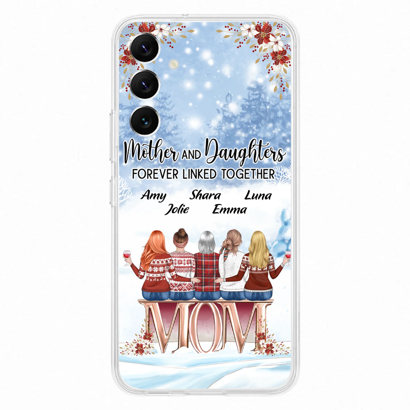 Personalized Mom Phone Case - Mother With Up to 4 Daughters - Gift Idea For Mother's Day From Daughter - Mother And Daughters Forever Linked Together - Case For iPhone/Samsung