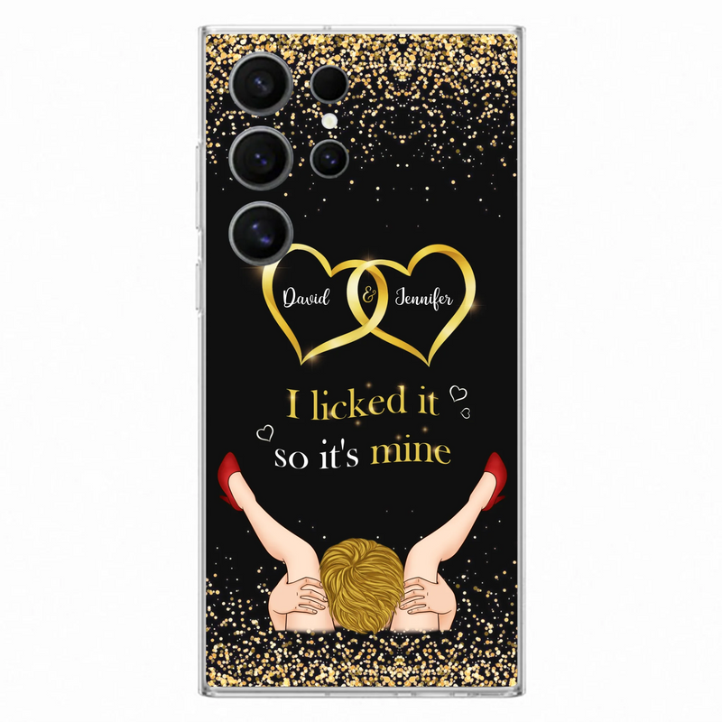 Custom Personalized Couple Phone Case - Gift Idea For Couple/Valentines Day - I Licked It So It's Mine - Case For iPhone/Samsung