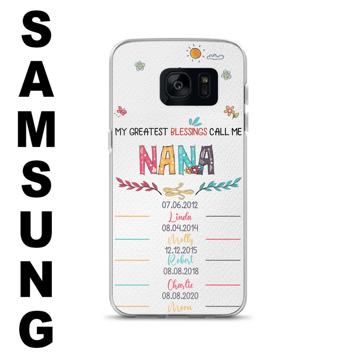 Personalized Grandma Phone Case - Gift Idea For Grandma - Up to 5 Grandkids - My Greatest Blessings Call Me Nana - Case For iPhone/Samsung