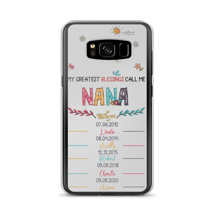 Personalized Grandma Phone Case - Gift Idea For Grandma - Up to 5 Grandkids - My Greatest Blessings Call Me Nana - Case For iPhone/Samsung