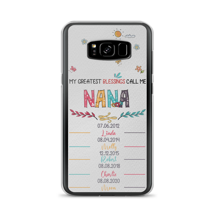 Personalized Grandma Phone Case - Gift Idea For Grandma - Up to 5 Grandkids - My Greatest Blessings Call Me Nana - Case For iPhone/Samsung