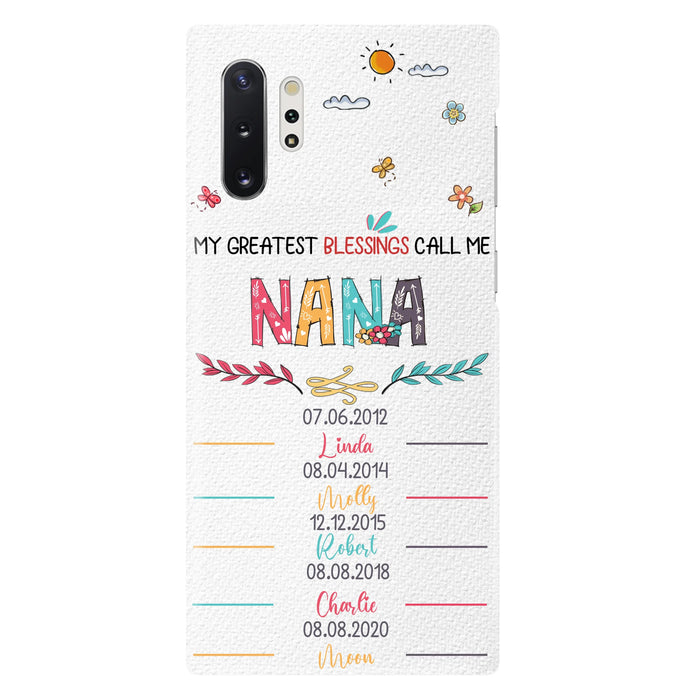 Personalized Grandma Phone Case - Gift Idea For Grandma - Up to 5 Grandkids - My Greatest Blessings Call Me Nana - Case For iPhone/Samsung