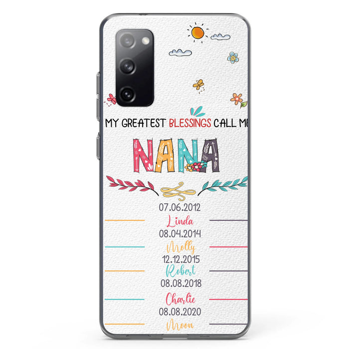 Personalized Grandma Phone Case - Gift Idea For Grandma - Up to 5 Grandkids - My Greatest Blessings Call Me Nana - Case For iPhone/Samsung